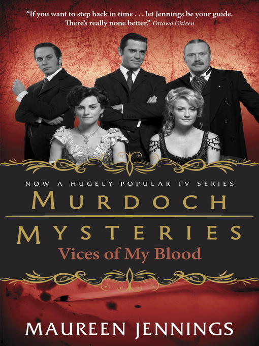 Title details for Vices of My Blood by Maureen Jennings - Available